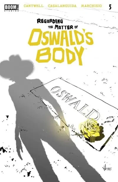 دانلود کمیک Regarding the Matter of Oswald’s Body #5 (2022)