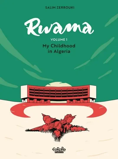 دانلود کمیک Rwama Vol. 1 – My Childhood In Algeria (2025)