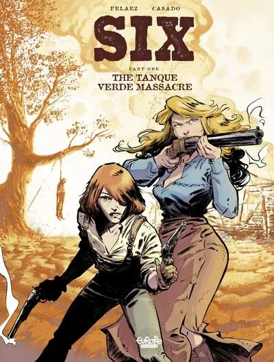 دانلود کمیک Six #1 – The Tanque Verde Massacre (2023)