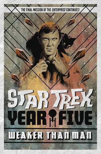 دانلود کمیک Star Trek – Year Five – Weaker Than Man (Book 3) (2021)