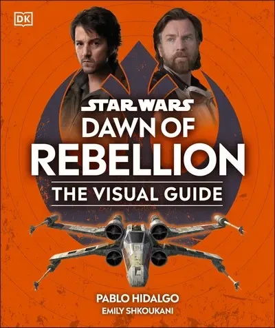 دانلود کمیک Star Wars – Dawn of Rebellion – The Visual Guide (2023)