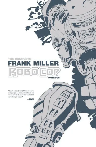 دانلود کمیک The Complete Frank Miller RoboCop Omnibus (2016)