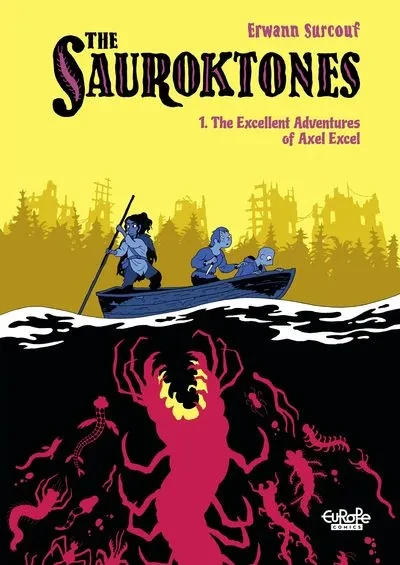 دانلود کمیک The Sauroktones #1 – The Excellent Adventures of Axel Excel (2020)