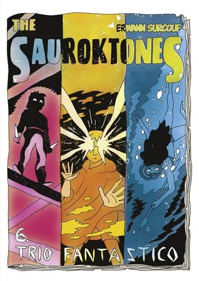 دانلود کمیک The Sauroktones #6 – Trio Fantastico (2020)