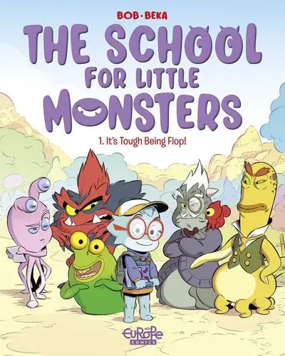 دانلود کمیک The School for Little Monsters #1 – It’s Tough Being Flop! (2022)
