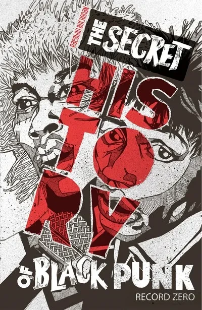 دانلود کمیک The Secret History of Black Punk – Record Zero (2023)