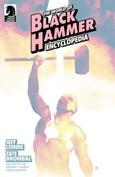 دانلود کمیک The World Of Black Hammer Encyclopedia (2019) (One Shot)