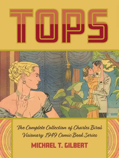 دانلود کمیک Tops – The Complete Collection of Charles Biro’s Visionary 1949 Comic Book Series (2022)