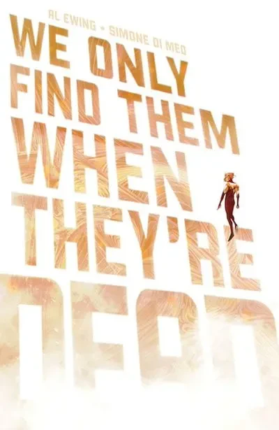دانلود کمیک We Only Find Them When They’re Dead #15 (2022)