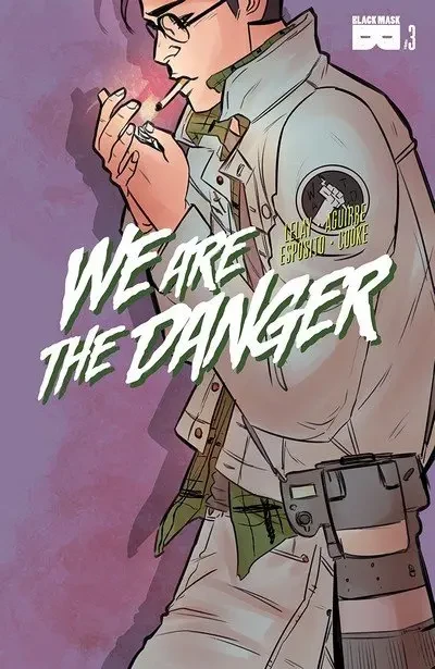 دانلود کمیک We are the Danger #3 (2018)