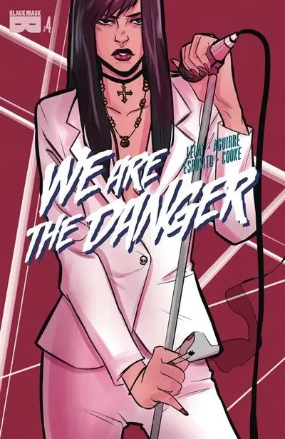 دانلود کمیک We are the Danger #4 (2018)