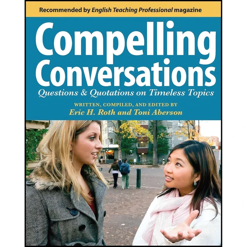 کتاب Compelling Conversations اثر Eric H. Roth and Toni Aberson