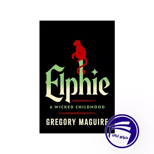 کتاب Elphie A Wicked Childhood