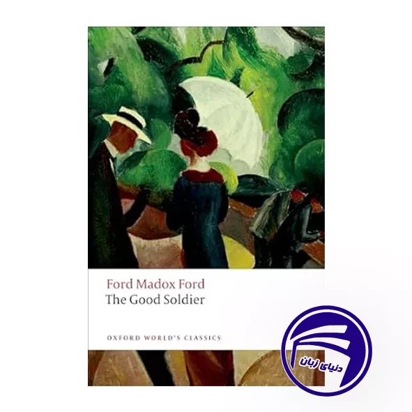 کتاب The Good Soldier A Tale of Passion